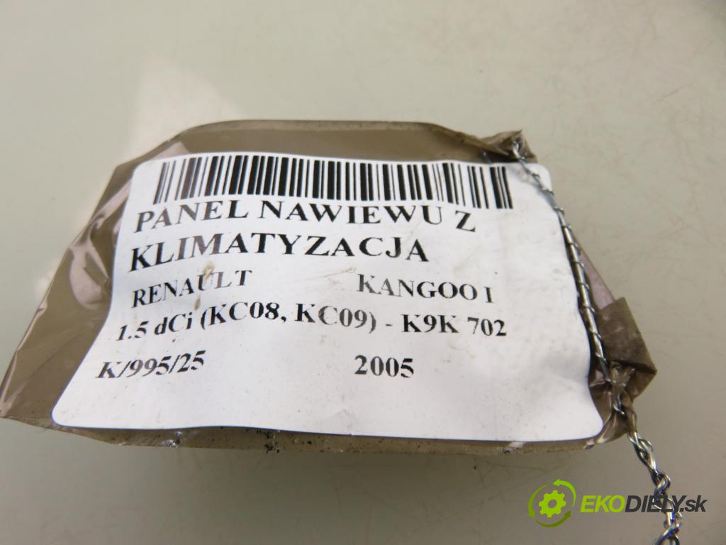 RENAULT KANGOO (KC0/1_) KOMBIVAN 2005 60,00 1.5 dCi 80 - K9K 702 1461,00 Panel kúrenia KLIMATIZACE: E2169