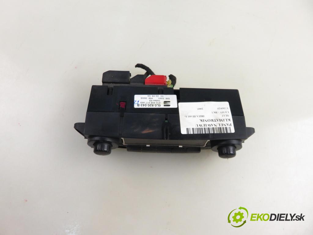 SEAT IBIZA III (6L1) HB 2005 55,00 1.4 16V - BKY 1390,00 Panel kúrenia KLIMATRONIK 6L0820043B