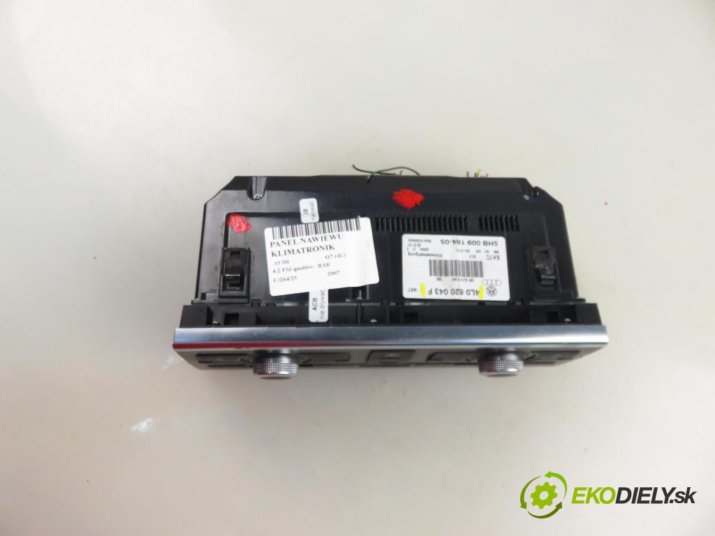 AUDI Q7 (4L) SUV 2007 257,00 4.2 FSI 350 quattro - BAR 4163,00 Panel kúrenia KLIMATRONIK 4L0820043F