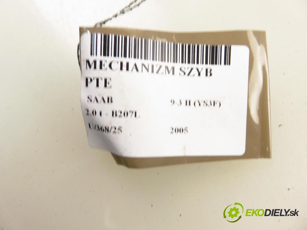 SAAB 9-3 (YS3F) SEDAN 2005 129,00 2.0 t - B207L 1998,00 mechanismus oken PTE 12793731