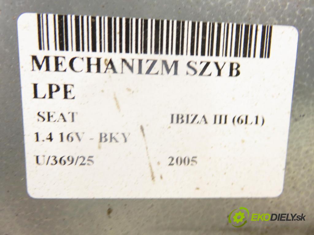 SEAT IBIZA III (6L1) HB 2005 55,00 1.4 16V - BKY 1390,00 mechanismus oken 6L4837751CM