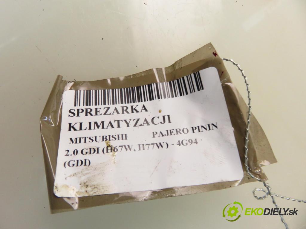 MITSUBISHI PAJERO PININ (H6_W, H7_W) SUV 2004 95,00 2.0 GDI 1999,00 KOMPRESOR: klimatizace MR315497 ; 5060215201 ; 5062212872 (Kompresor klimatizace)
