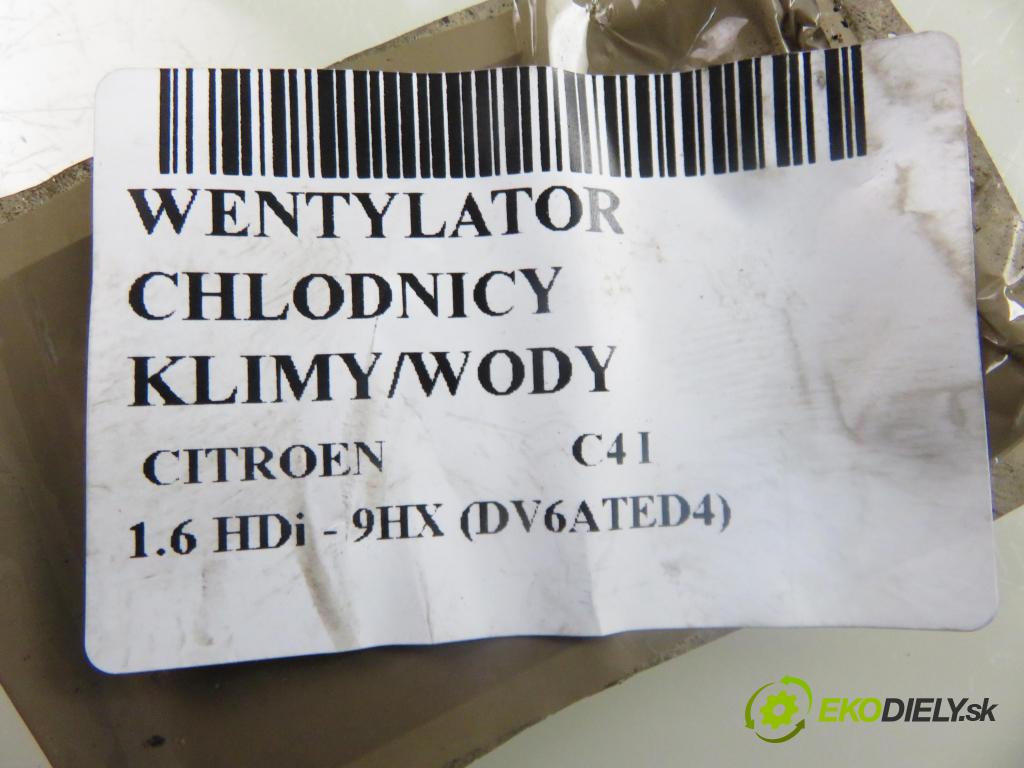 CITROEN C4 I (LC_) HB 2005 66,00 1.6 HDi - 9HX (DV6ATED4) 1560,00 ventilátor chladič PODNEBÍ / VODA