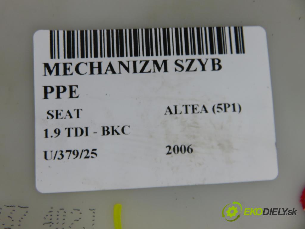SEAT ALTEA (5P1) HB 2006 77,00 1.9 TDI - BKC 1896,00 mechanismus oken PPE 1K0959792H ; 5P0837402J