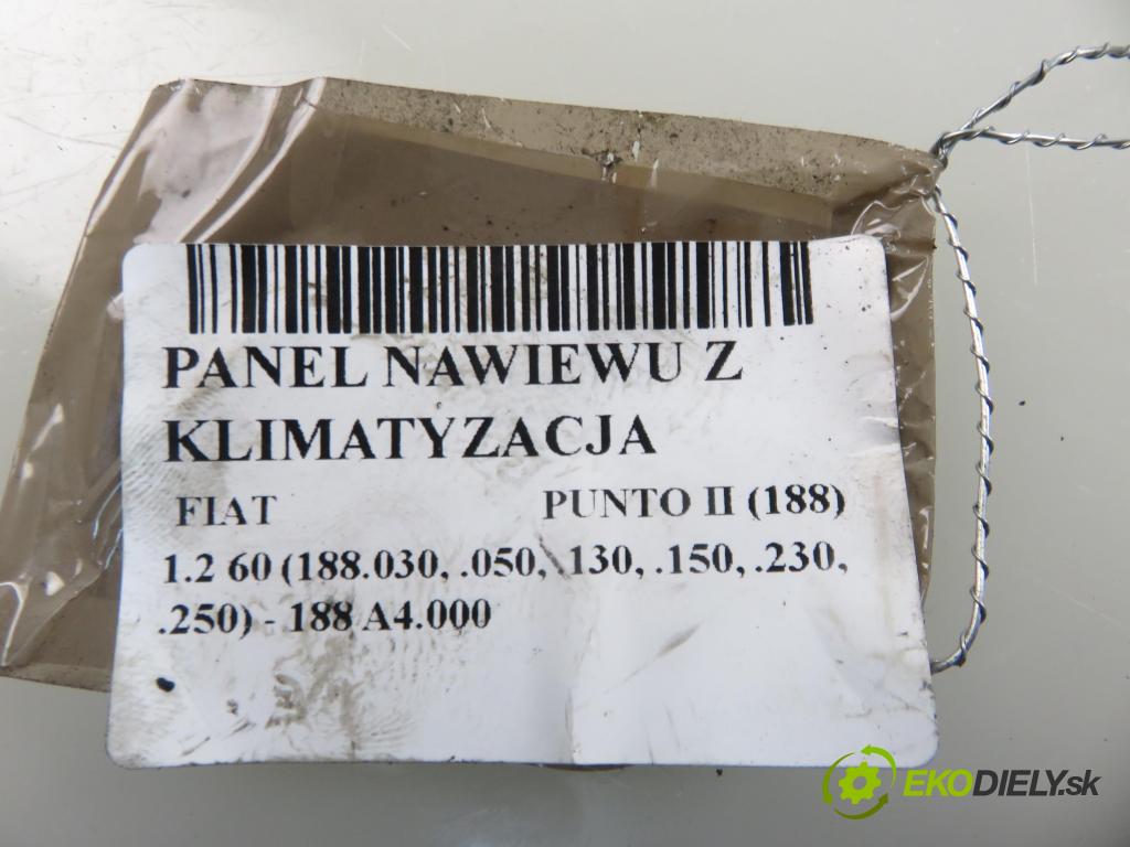 FIAT PUNTO (188_) HB 2005 44,00 1.2 60 - 188 A4.000 1242,00 Panel kúrenia KLIMATIZACE: 151540000