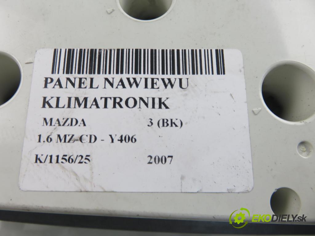 MAZDA 3 (BK) HB 2007 66,00 1.6 MZ-CD - Y406 1560,00 Panel kúrenia KLIMATIZACE: K1900BS3L