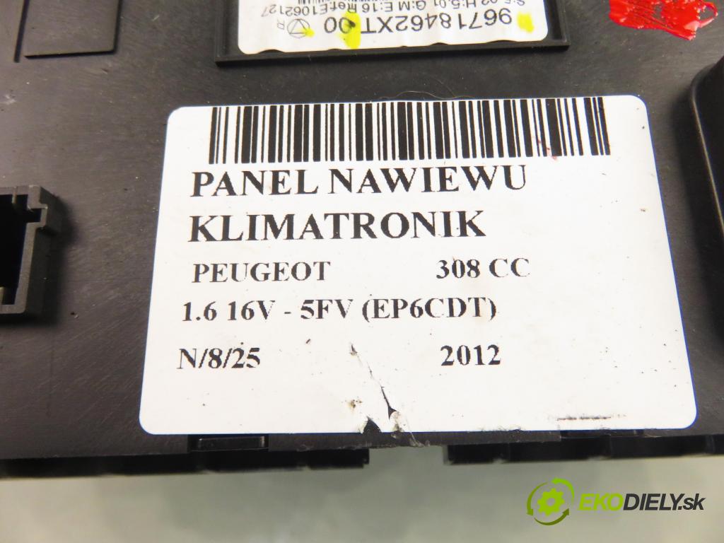 PEUGEOT 308 CC COUPE-CABRIO 2012 115,00 1.6 16V - 5FV (EP6CDT) 1598,00 Panel kúrenia KLIMATRONIK 96718462XT