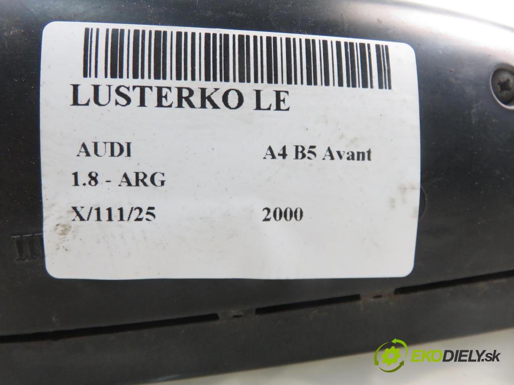 AUDI A4 Avant (8D5, B5) KOMBI 2000 92,00 1.8 - ARG 1781,00 zpětné zrcátko LE