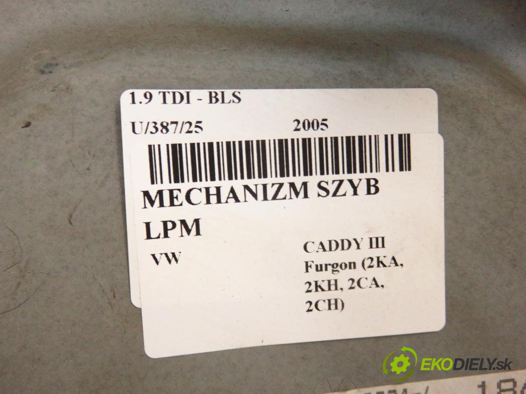 VW CADDY III Furgon (2KA, 2KH, 2CA, 2CH) FURGON 2005 77,00 1.9 TDI - BLS 1896,00 mechanismus oken LPM 1T0971120AC