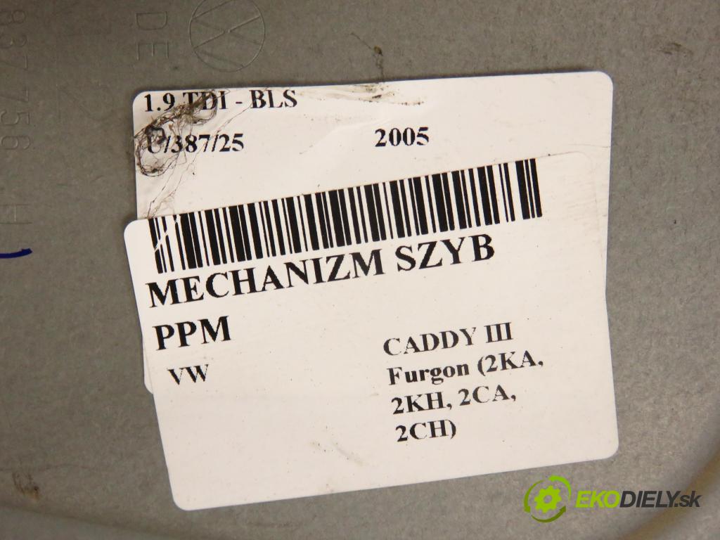 VW CADDY III Furgon (2KA, 2KH, 2CA, 2CH) FURGON 2005 77,00 1.9 TDI - BLS 1896,00 mechanismus oken PPM 1T0837756H