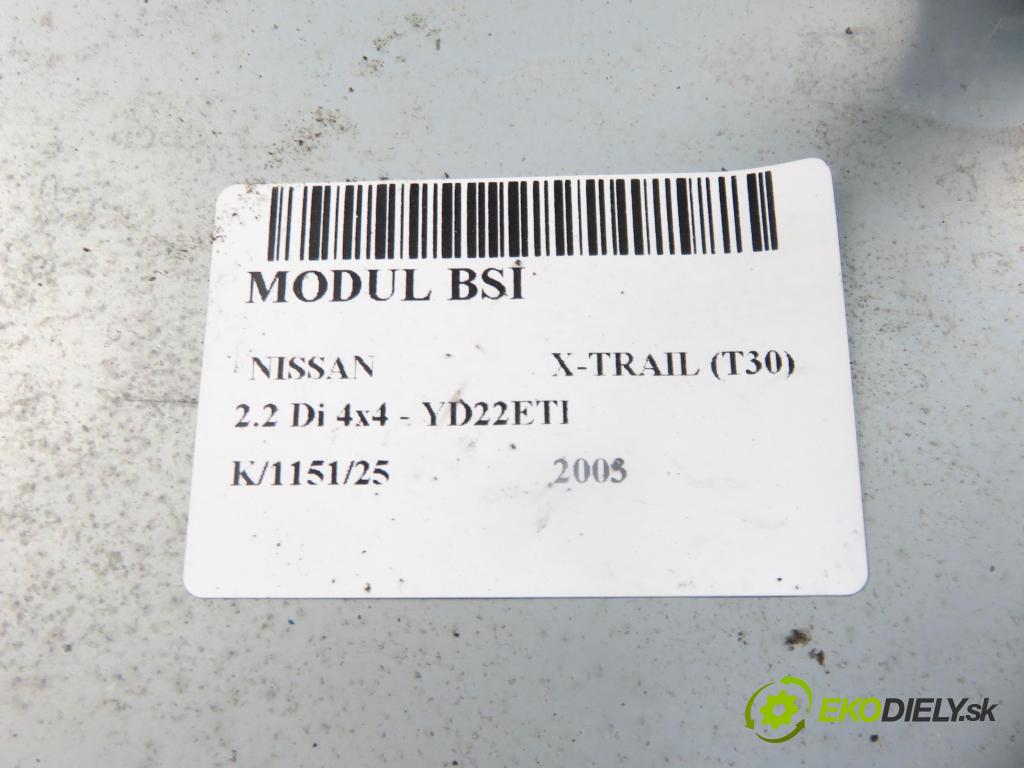 NISSAN X-TRAIL (T30) SUV 2003 84,00 2.2 Di 4x4 - YD22ETI 2184,00 MODUL BSI 237108H800 ; 2758001183
