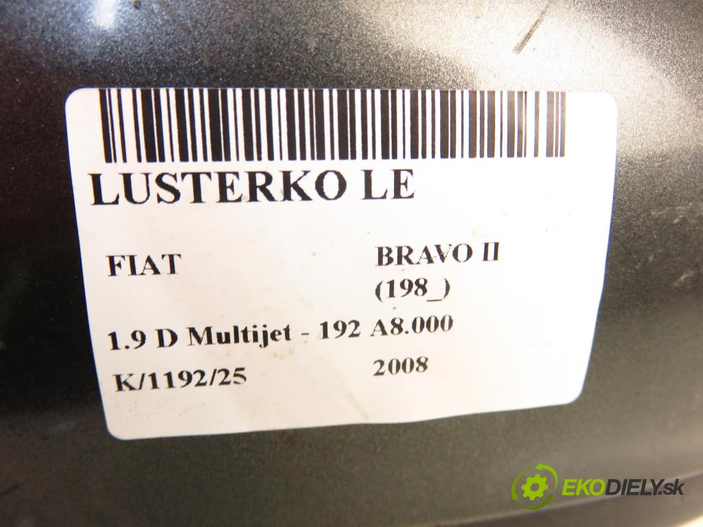 FIAT BRAVO II (198_) HB 2008 88,00 1.9 D Multijet - 192 A8.000 1910,00 zpětné zrcátko LE 24E47381