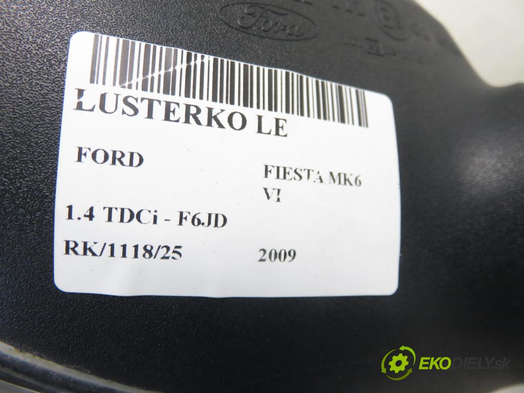 FORD FIESTA VI (CB1,CCN) HB 2009 51,00 1.4 TDCi - F6JD 1399,00 zpětné zrcátko LE 