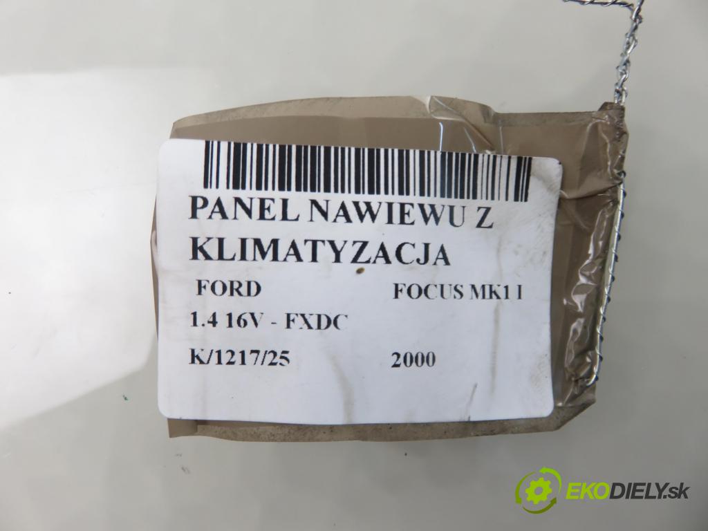 FORD FOCUS (DAW, DBW) HB 2000 55,00 1.4 16V - FXDC 1388,00 Panel kúrenia KLIMATIZACE: 98AB18C419AE