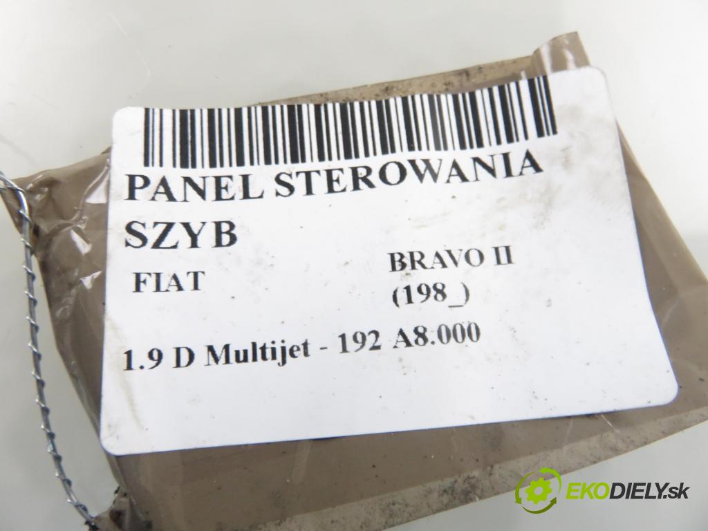 FIAT BRAVO II (198_) HB 2008 88,00 1.9 D Multijet - 192 A8.000 1910,00 Panel ovládania okien 735380453 ; 735423372