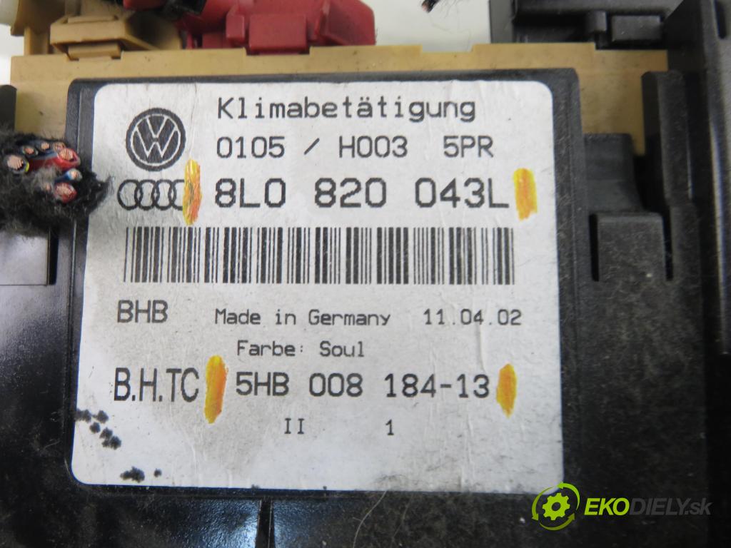 AUDI A3 (8L1) HB 2002 75,00 1.6 8V 102 - BFQ 1595,00 Panel kúrenia KLIMATRONIK 8L0820043L ; 5HB00818413