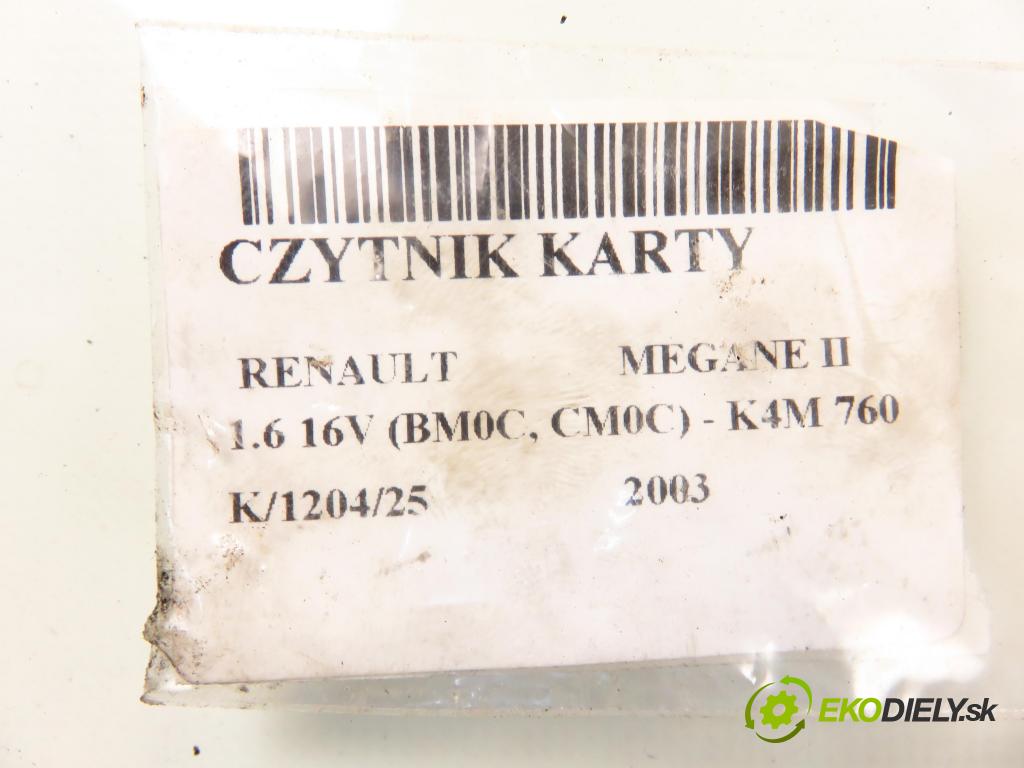RENAULT MEGANE II (BM0/1_, CM0/1_) HB 2003 83,00 1.6 16V 113 - K4M 760 1598,00 CZYTNIK KARTY: S118539001E ; 8200074331A