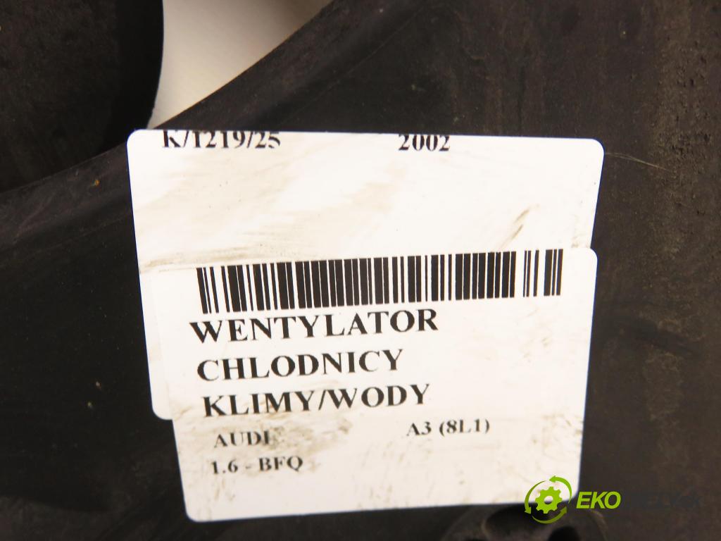 AUDI A3 (8L1) HB 2002 75,00 1.6 8V 102 - BFQ 1595,00 ventilátor chladič PODNEBÍ / VODA 1J0121207M ; 1J0121205B