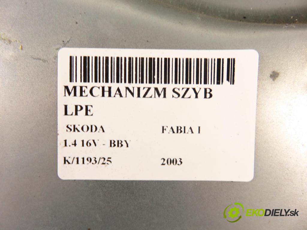 SKODA FABIA I (6Y2) HB 2003 55,00 1.4 16V - BBY 1390,00 mechanismus oken 6Y1837751J