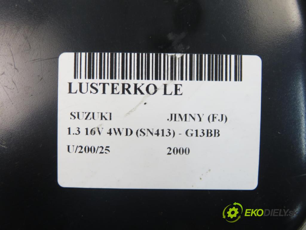 SUZUKI JIMNY (FJ) SUV 2000 0,00 1.3 16V 4WD (SN413) - G13BB 1298,00 zpětné zrcátko LE