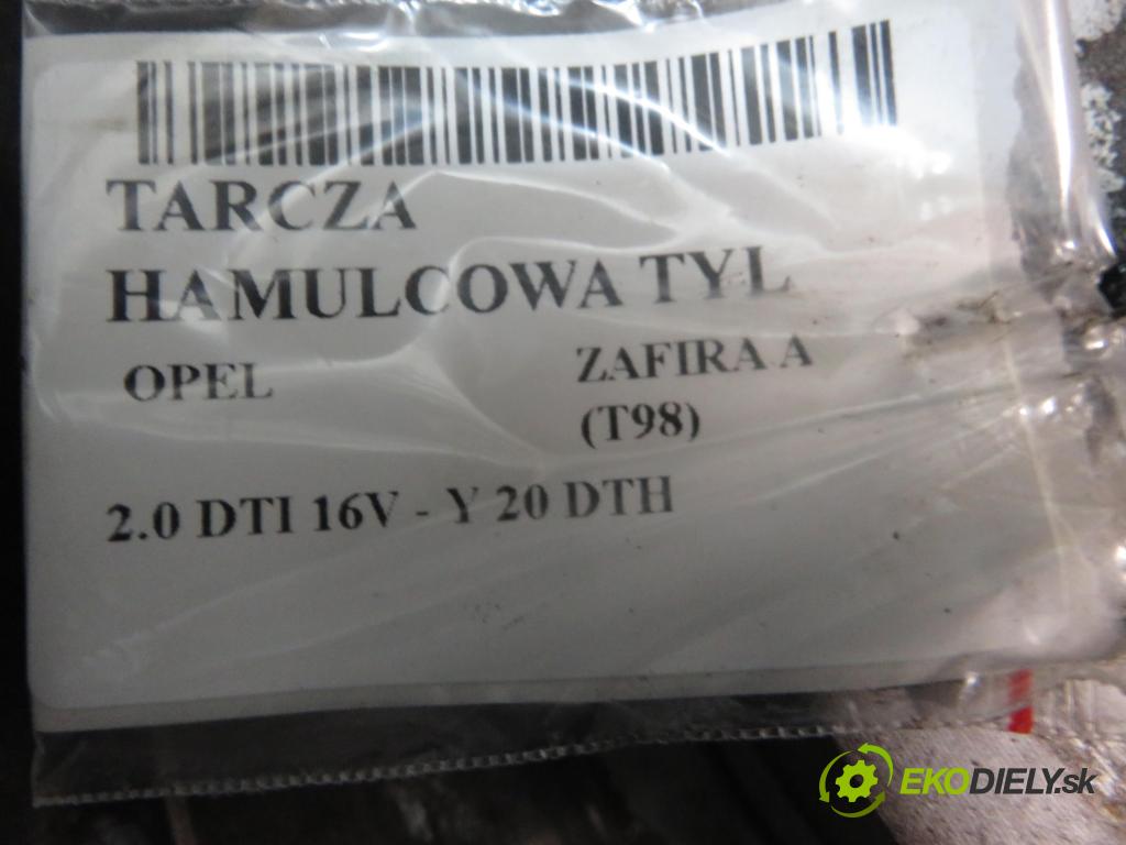 OPEL ZAFIRA A Nadwozie Wielkopojemne (MPV) (T98)  MINIVAN 2001 74,00 2.0 DTI 16V - Y 20 DTH 1995,00 lamela kotouč brzdová ZADNÍ: