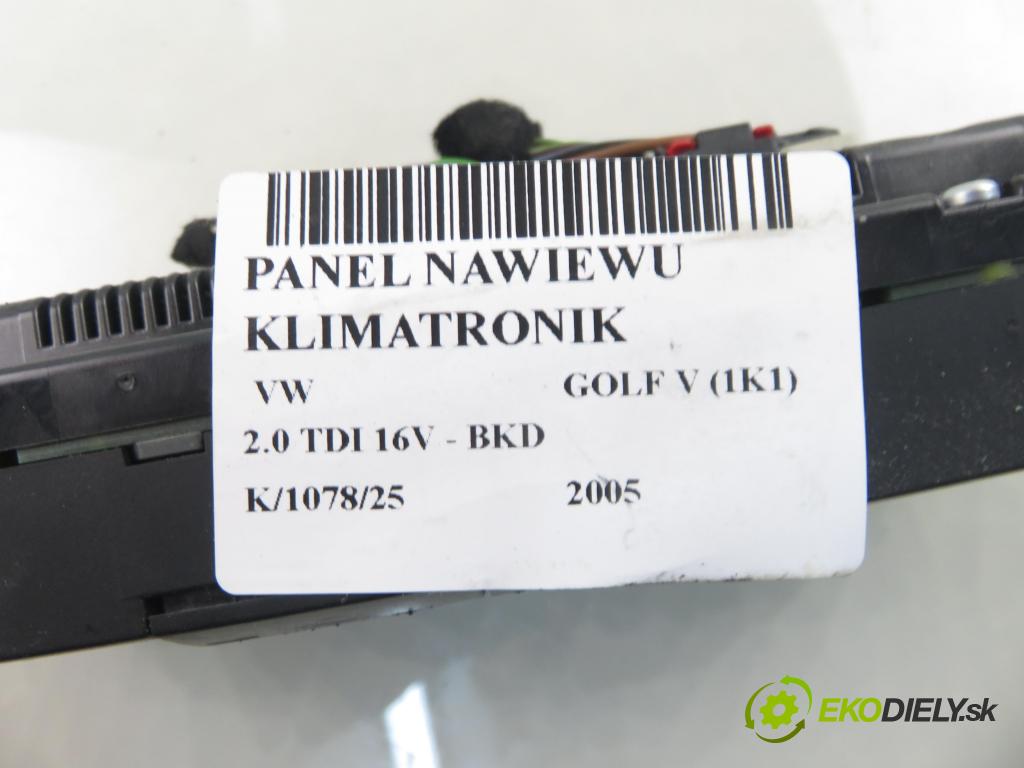 VW GOLF V (1K1) HB 2005 103,00 2.0 TDI 16V - BKD 1968,00 Panel kúrenia KLIMATRONIK 74641420