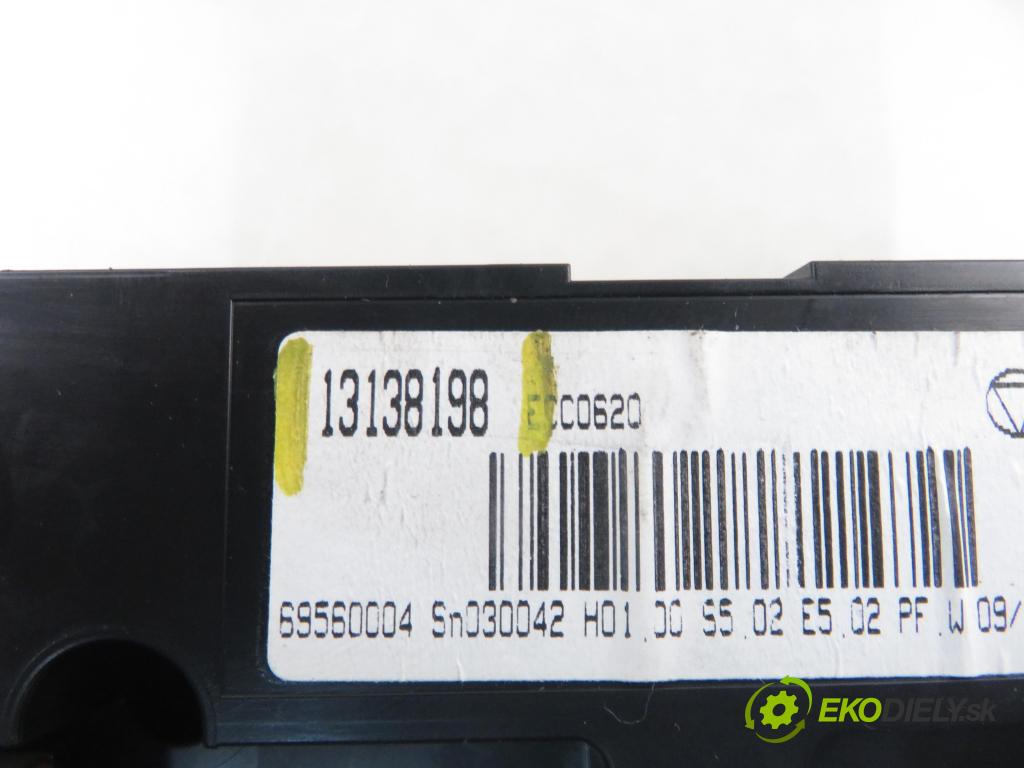 OPEL SIGNUM HB 2004 114,00 2.2 direct - Z 22 YH 2198,00 Panel kúrenia KLIMATIZACE: 13138198