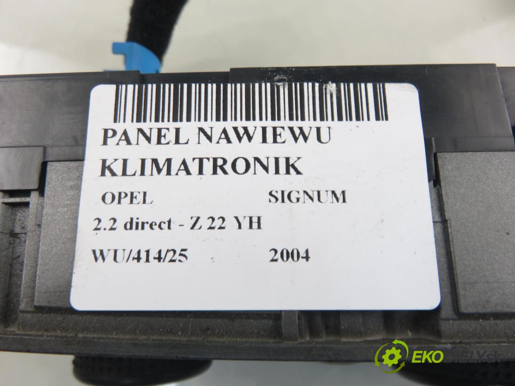 OPEL SIGNUM HB 2004 114,00 2.2 direct - Z 22 YH 2198,00 Panel kúrenia KLIMATIZACE: 13138198