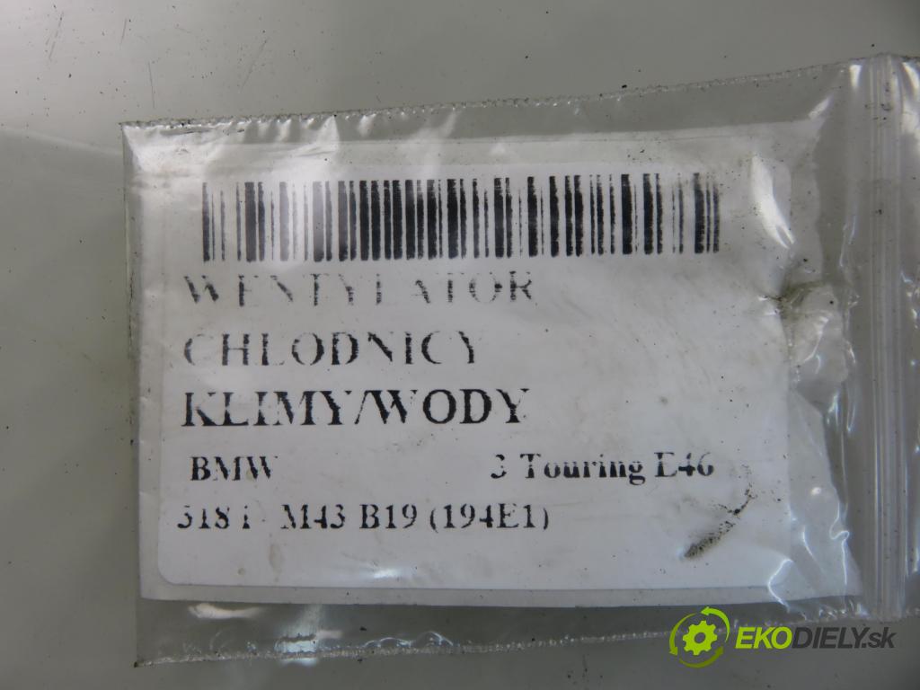 BMW 3 Touring (E46) KOMBI 2000 87,00 318 i - M43 B19 (194E1) 1895,00 ventilátor chladič PODNEBÍ / VODA 0130303827