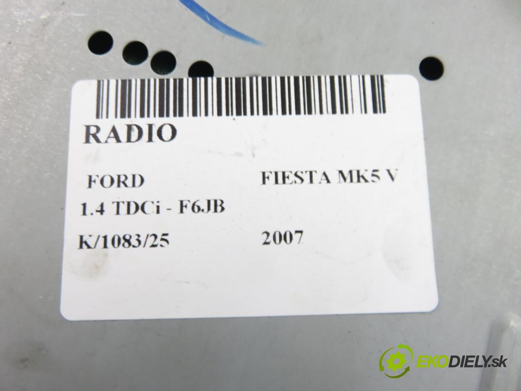 FORD FIESTA V (JH_, JD_) HB 2007 50,00 1.4 TDCi 68 - F6JB 1399,00 RADIO A12013175