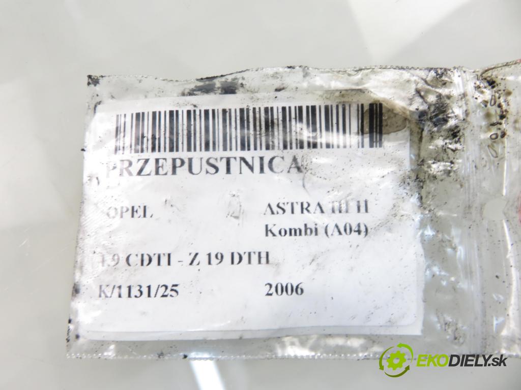 OPEL ASTRA H Kombi (A04) KOMBI 2006 110,00 1.9 CDTI - Z 19 DTH 1910,00 Škrtiaca klapka 48CPD4 ; 48CPD4F (Škrtiaca klapka)
