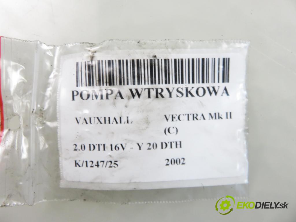 VAUXHALL VECTRA Mk II (C) LIFTBACK 2002 74,00 2.0 DTI 16V - Y 20 DTH 1995,00 Pumpa vstrekovacia 24451346 ; 0470504204 ; 0281010717 (Vstrekovacie čerpadlo)