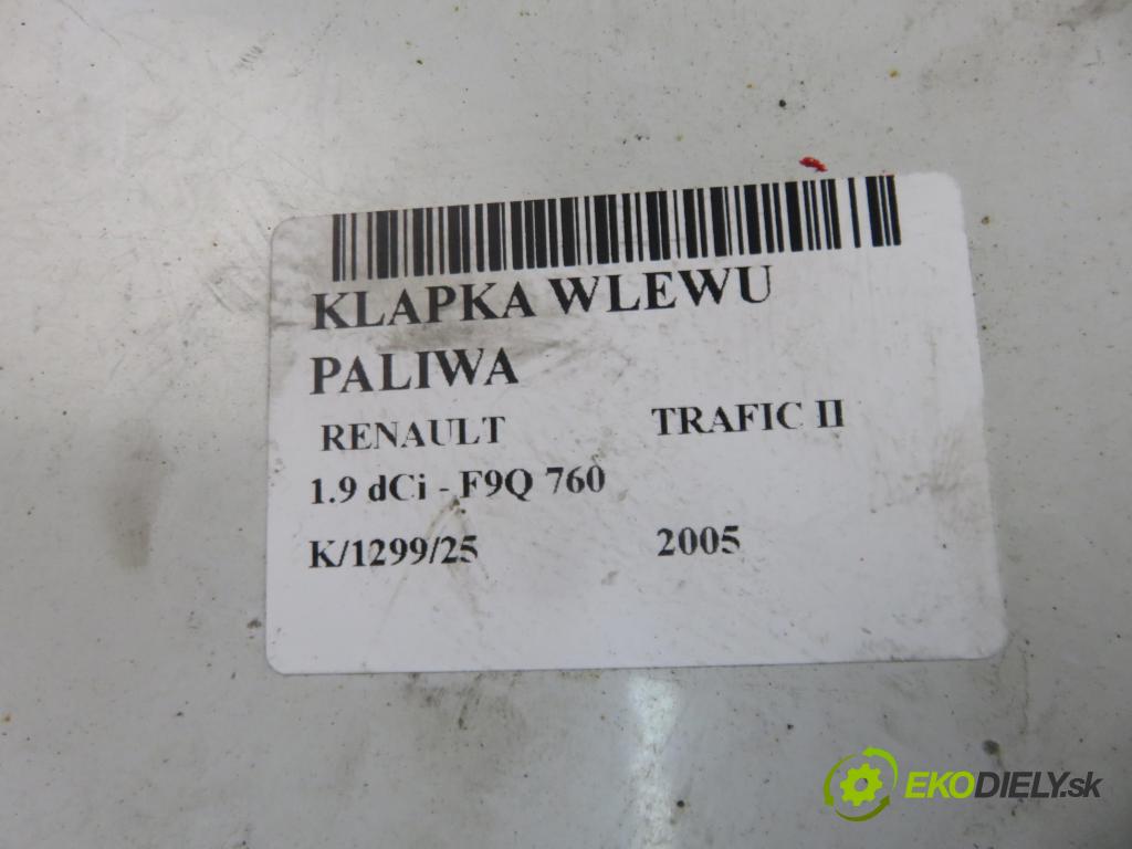 RENAULT TRAFIC II Skrzynia (FL) FURGON 2005 74,00 1.9 dCi - F9Q 760 1870,00 Dvierka nádrže paliva  (Kľučka dverí ostatné)