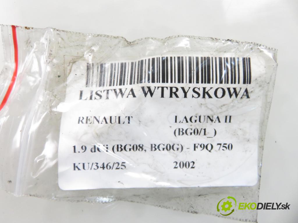RENAULT LAGUNA II (BG0/1_) LIFTBACK 2002 88,00 1.9 dCi 120 - F9Q 750 1870,00 Lišta vstrekovacia 0445214024 ; 7700114017 ; 0281002405 (Vstrekovacia lišta)