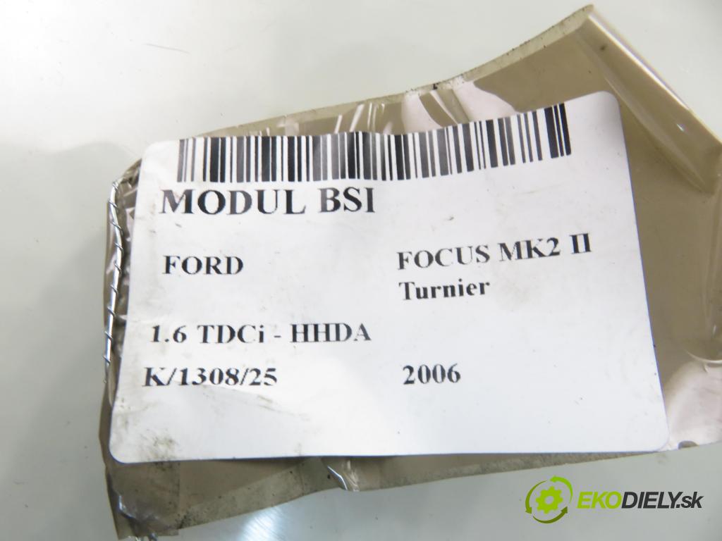 FORD FOCUS II Turnier (DA_, FFS, DS) KOMBI 2006 66,00 1.6 TDCI 90 1560,00 MODUL BSI 4M5T14A073CG