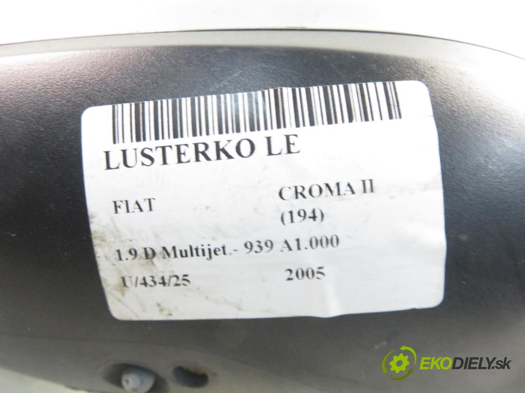 FIAT CROMA (194_) KOMBI 2005 88,00 1.9 D Multijet 120 - 939 A1.000 1910,00 zpětné zrcátko LE 