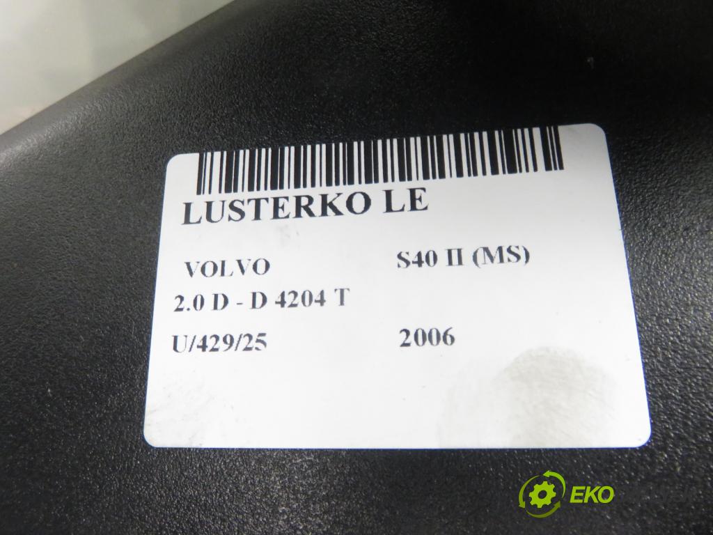 VOLVO S40 II (MS) SEDAN 2006 81,00 1.6 D - D 4164 T 1560,00 zpětné zrcátko LE