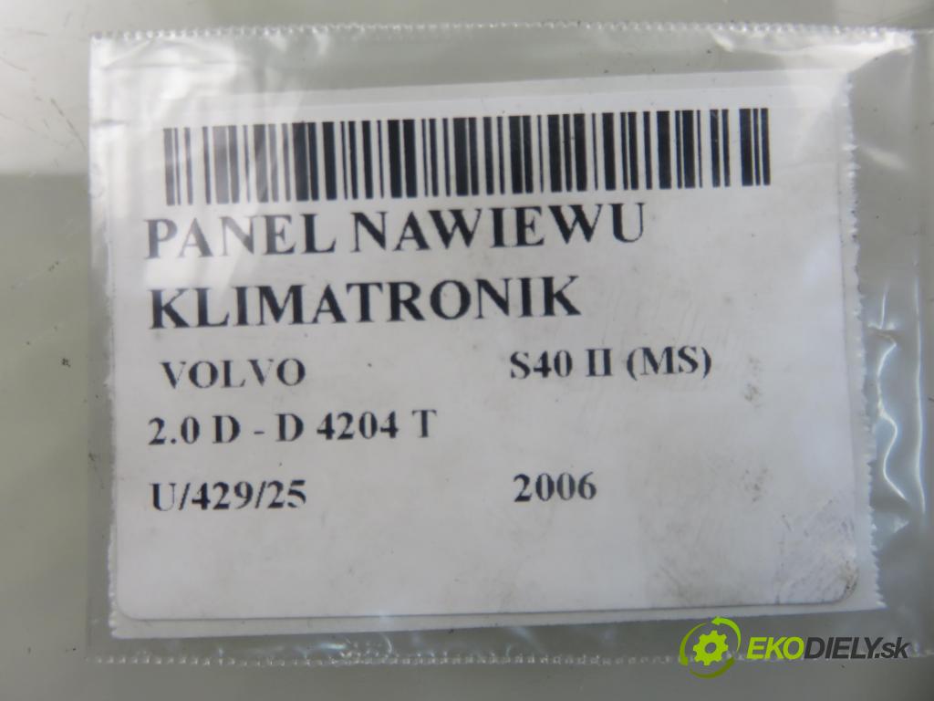 VOLVO S40 II (MS) SEDAN 2006 81,00 1.6 D - D 4164 T 1560,00 Panel topení KLIMATRONIK 30737667