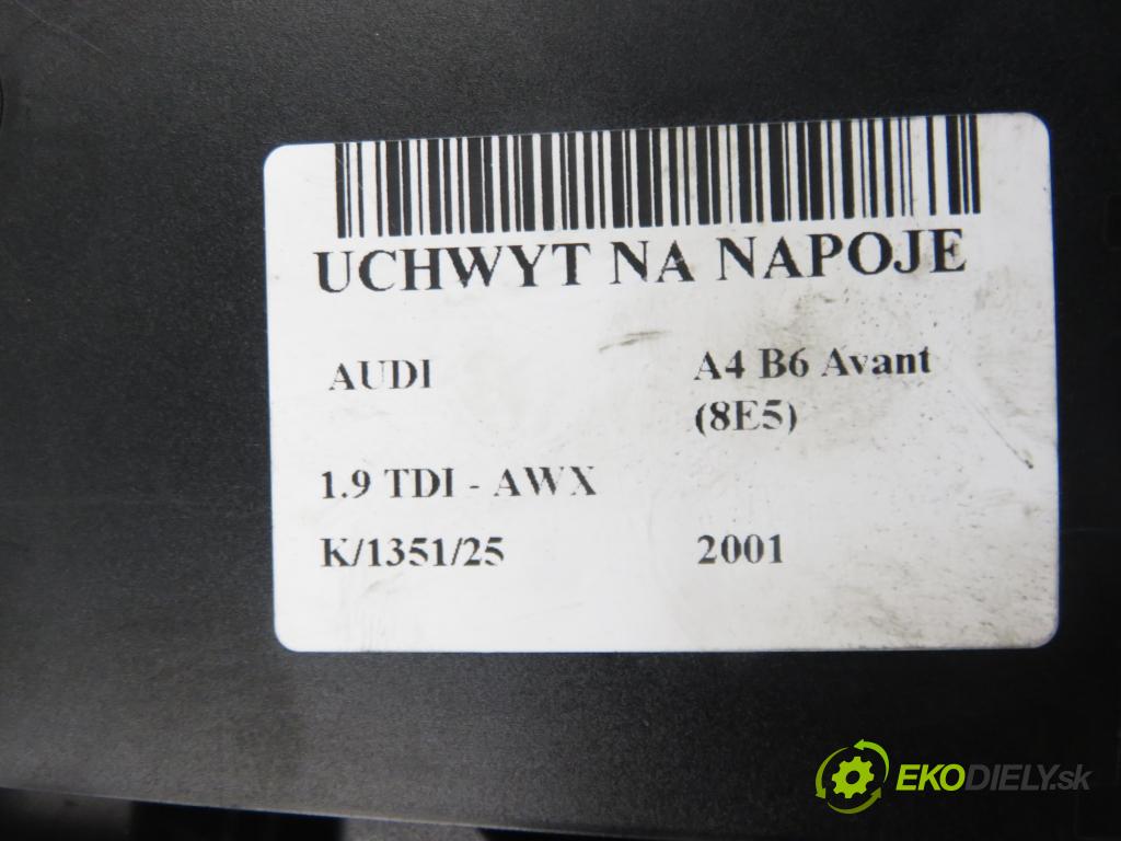 AUDI A4 Avant (8E5, B6) KOMBI 2001 96,00 1.9 TDI - AWX 1896,00 Držiak na nápoje 8E1862534H (Držiak (úchyt) na nápoje)
