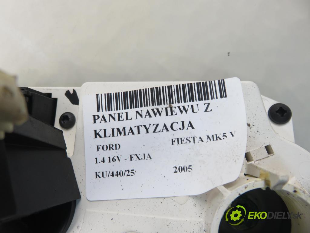 FORD FIESTA V (JH_, JD_) HB 2005 59,00 1.4 16V - FXJA 1388,00 Panel topení KLIMATIZACE: VP2S6H18K391CF