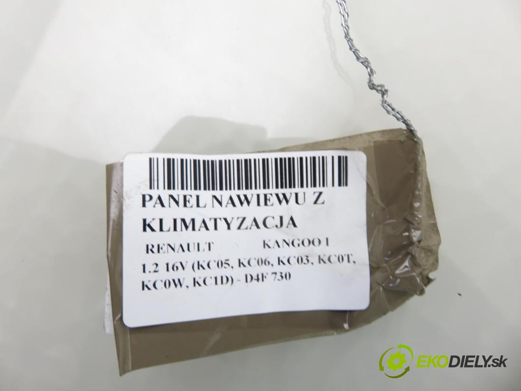 RENAULT KANGOO (KC0/1_) KOMBIVAN 2003 55,00 1.2 16V (KC05, KC06, KC03, KC0T, KC0W, KC1D) - D4F 1149,00 Panel kúrenia KLIMATIZACE: C5568