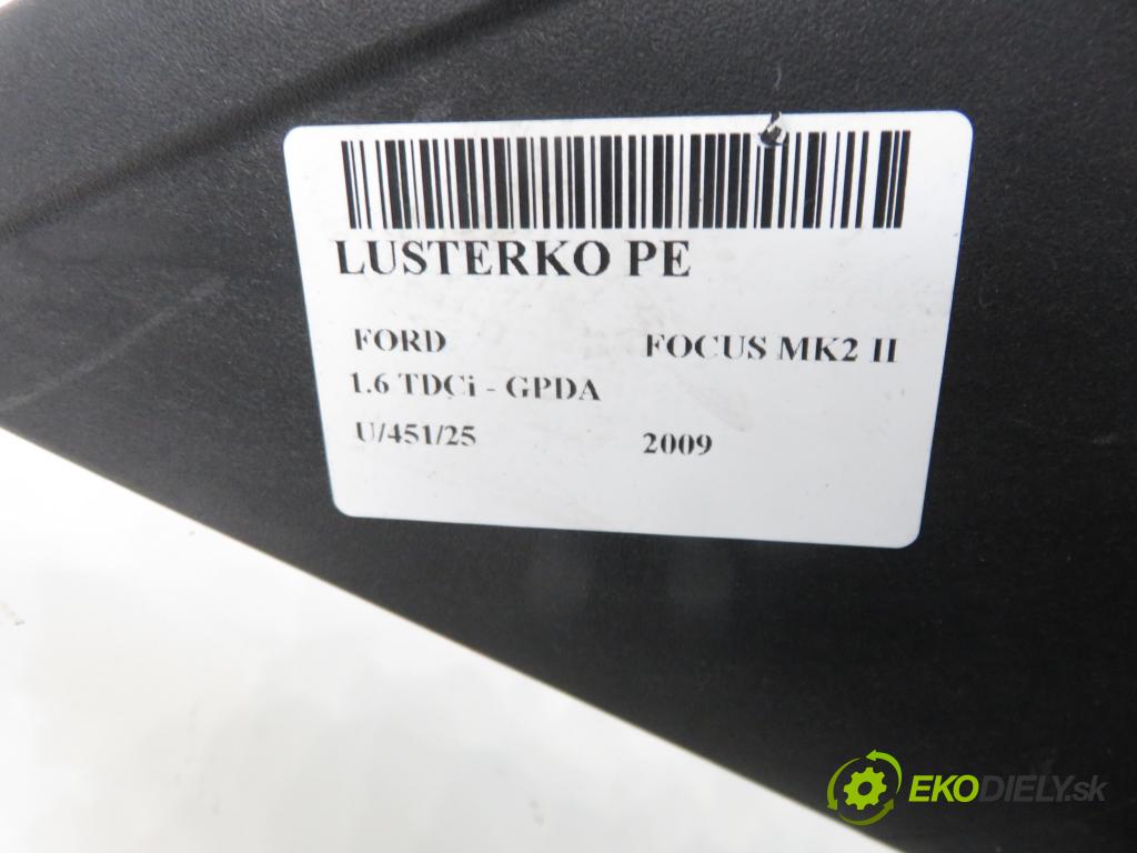 FORD FOCUS II (DA_, HCP) HB 2009 66,00 1.6 TDCi - GPDA 1560,00 Spätné zrkadlo