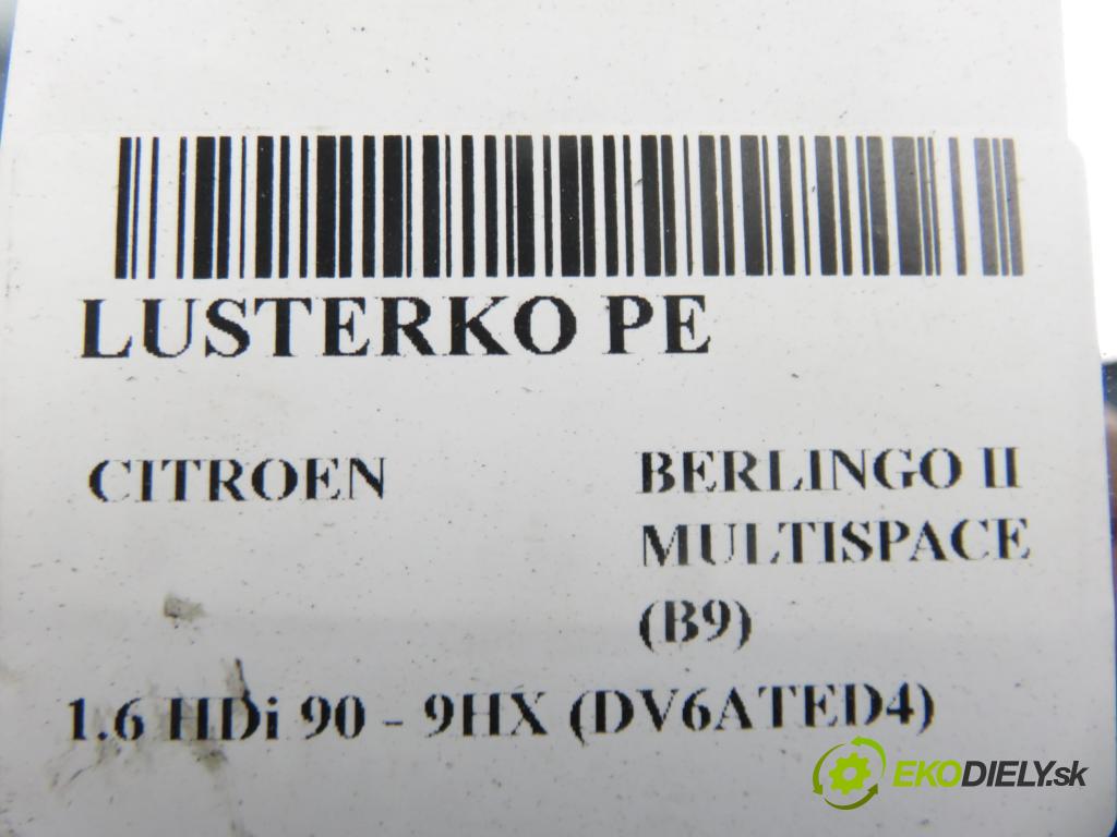 CITROEN BERLINGO MULTISPACE (B9) KOMBIVAN 2009 66,00 1.6 HDi 90 - 9HX (DV6ATED4) 1560,00 Spätné zrkadlo
