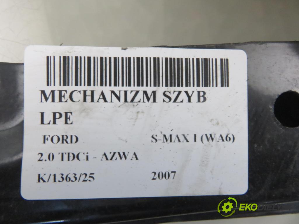 FORD S-MAX (WA6) MINIVAN 2007 96,00 2.0 TDCi - AZWA 1997,00 mechanismus oken 0130822287