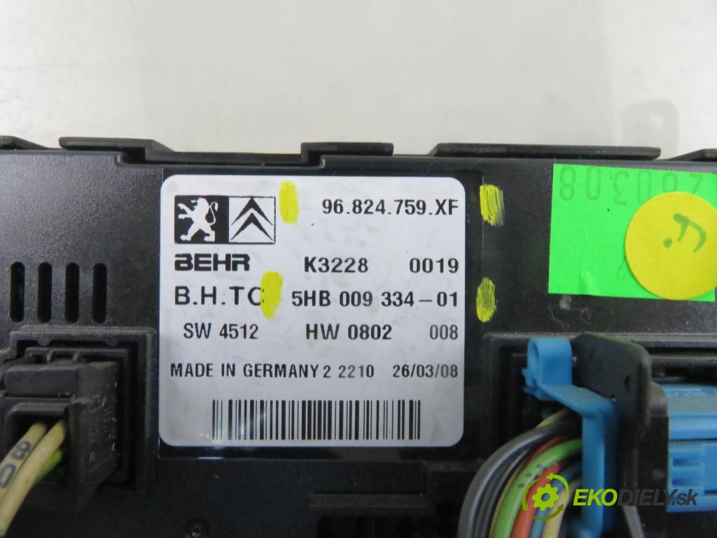 PEUGEOT 407 (6D_) SEDAN 2008 80,00 1.6 HDi 110 - 9HZ (DV6TED4) 1560,00 Panel kúrenia KLIMATIZACE: 96824759XF ; 5HB00933401