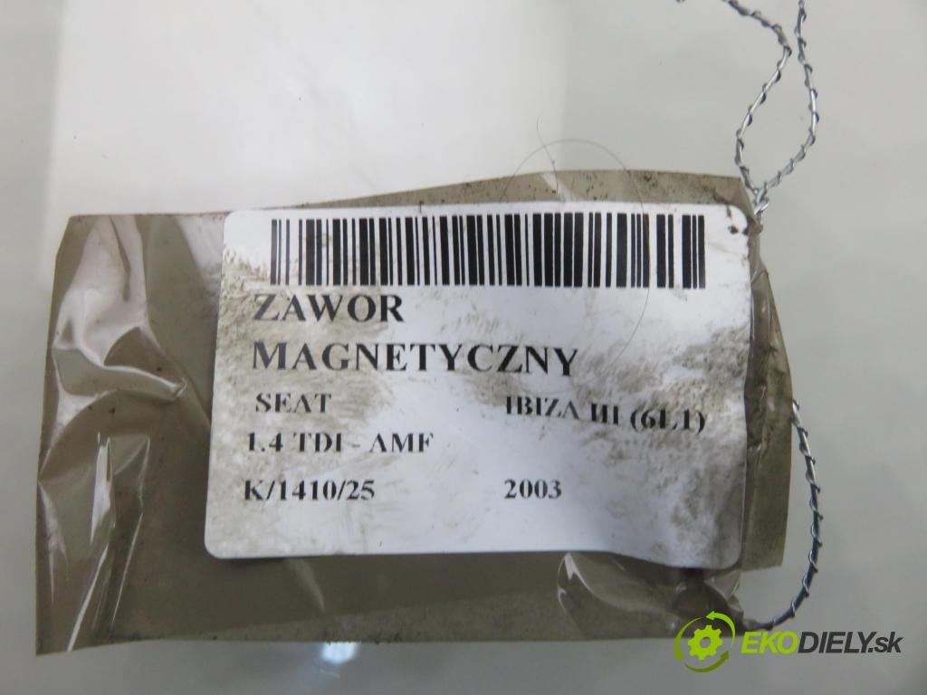 SEAT IBIZA III (6L1) HB 2003 55,00 1.4 TDI 75 - AMF 1422,00 VENTIL magnetický 6Q0906625B