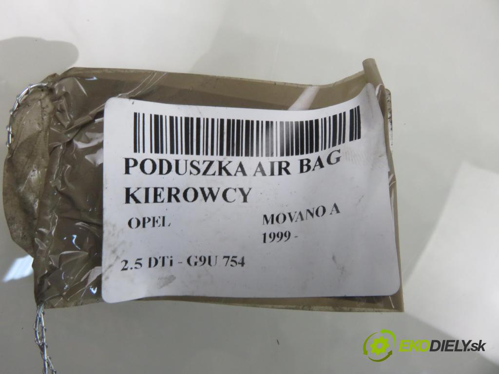 OPEL MOVANO Furgon (X70) FURGON 2004 0,00 2.5 DTi - G9U 754 2464,00 AirBag air BAG volantu 820018863