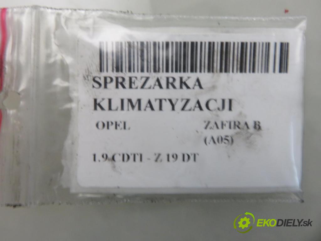OPEL ZAFIRA B (A05) MINIVAN 2005 88,00 1.9 CDTI 8V 120 - Z 19 DT 1910,00 KOMPRESOR: klimatizácie  (Kompresor klimatizácie)