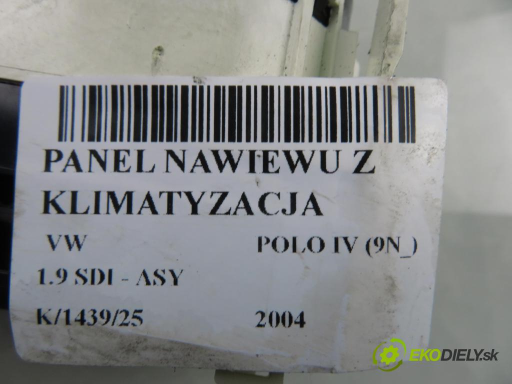 VW POLO (9N_) HB 2004 47,00 1.9 SDI - ASY 1896,00 Panel topení KLIMATIZACE: 6Q0820045E