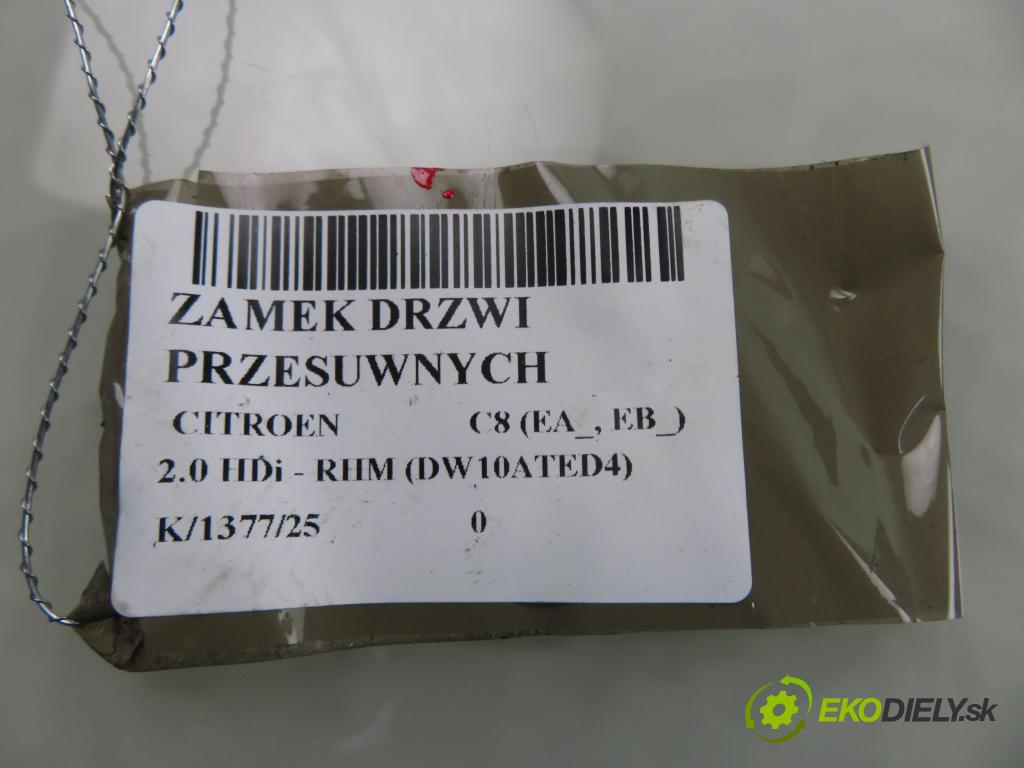 CITROEN C8 (EA_, EB_) MINIVAN 2005 79,00 2.0 HDi - RHM (DW10ATED4) 1997,00 zámok dveře posúvne 16835853 ; 1489111080